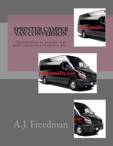 Sprinter Van Camper Conversion For Easy2rv Flat Pack Conversion Furniture Kit Users