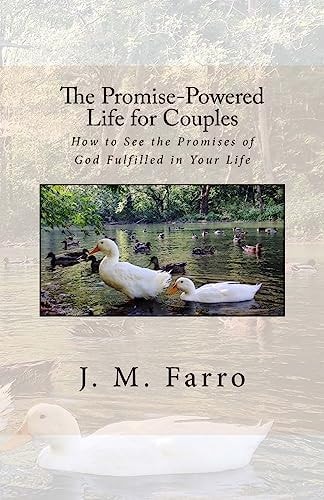 The Promise-Powered Life for Couples How to See the Promises of God Fulfilled in Your Life