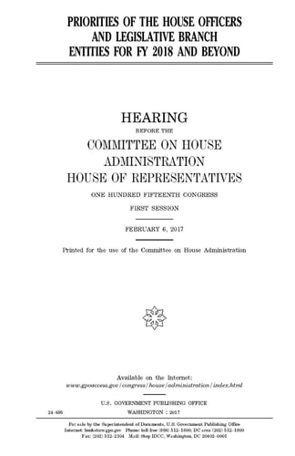 Priorities of the House Officers and Legislative Branch Entities for FY 2018 and Beyond