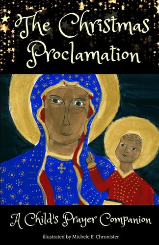 The Christmas Proclamation A Prayer Companion for Children