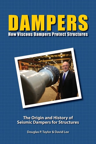 Dampers How Viscous Dampers Protect Structures