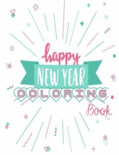 Coloring Book ( Christmas And New Year ) Coloring Book For Kid, Teens and Adults, Family Activity