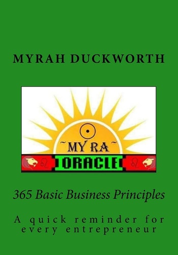 365 Basic Business Principles. A Quick Reminder for Every Entrepreneur.