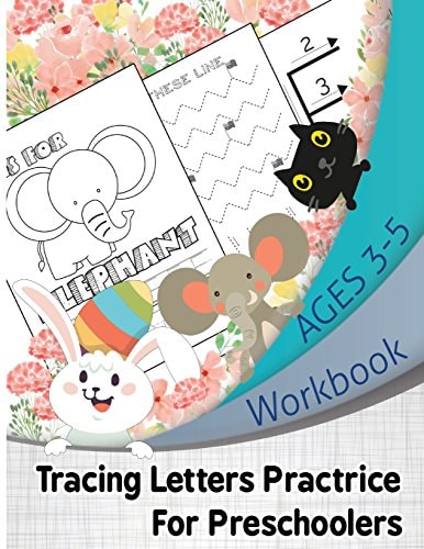 Tracing Letters Practice for Preschoolers Workbook Ages 3-5 (Schools and Teaching, Early Childhood Education, Kid's Educational Activity Books)