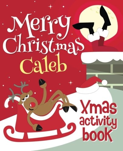 Merry Christmas Caleb - Xmas Activity Book (Personalized Children's Activity Book)