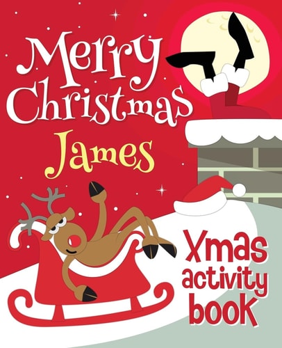 Merry Christmas James - Xmas Activity Book (Personalized Children's Activity Book)