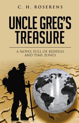 Uncle Greg's Treasure A Novel Full of Riddles and Time Zones