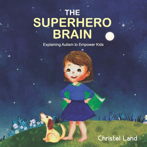 The Superhero Brain Explaining Autism to Empower Kids (girl, Light Skin)