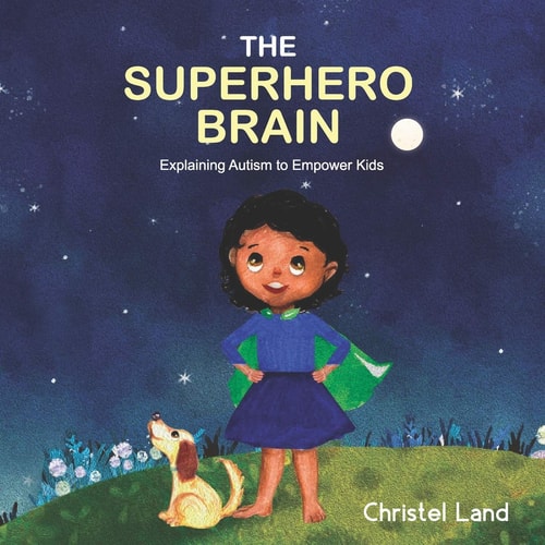 The Superhero Brain Explaining Autism to Empower Kids (girl, Dark Skin)
