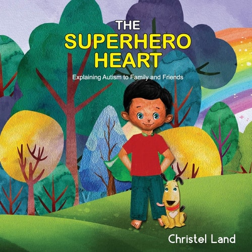 The Superhero Heart Explaining Autism to Family and Friends (boy, Dark Skin)