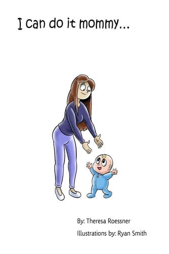 I Can Do It Mommy...