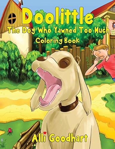 Doolittle The Dog Who Yawned Too Much Coloring Book