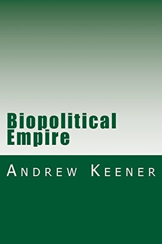 Biopolitical Empire