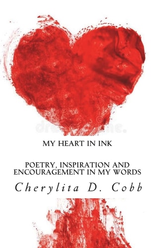My Heart In Ink Poetry, Inspiration and Encouragement in My Words