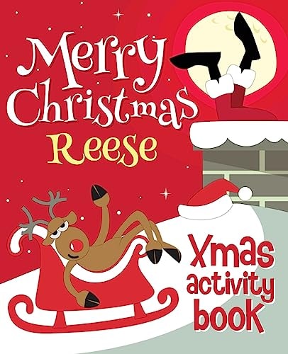 Merry Christmas Reese - Xmas Activity Book (Personalized Children's Activity Book)