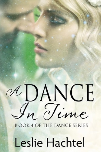 A Dance in Time Book Four of the Dance Series