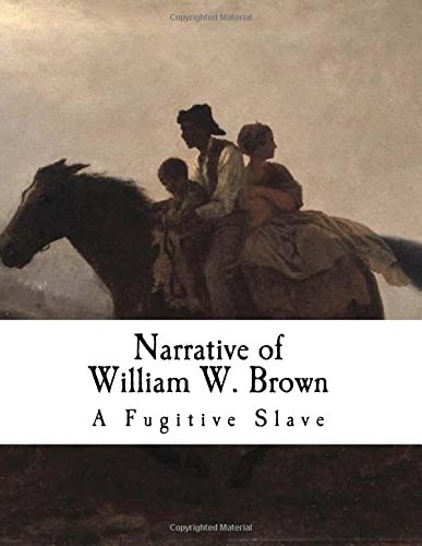 Narrative of William W. Brown A Fugitive Slave