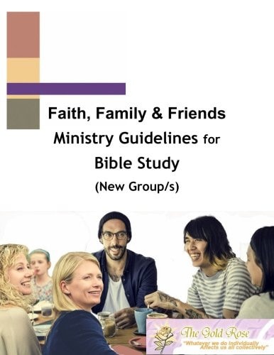 Faith, Family and Friends Ministry Guidelines for Bible Study