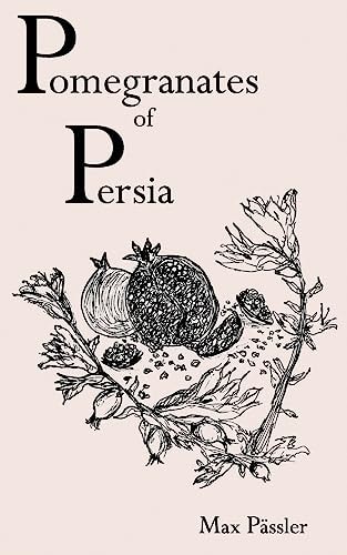 Pomegranates of Persia