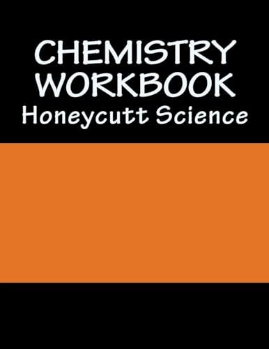 Chemistry Workbook (1st Semester) Honeycutt Science