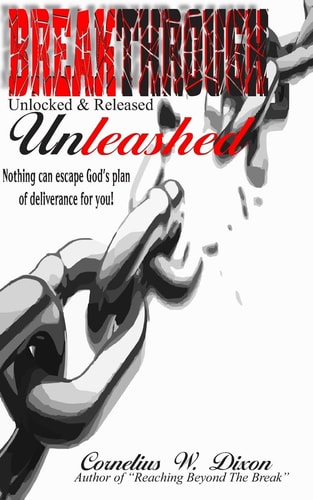 Breakthrough Unleashed Unlocked & Released