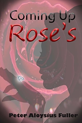 Coming Up Rose's