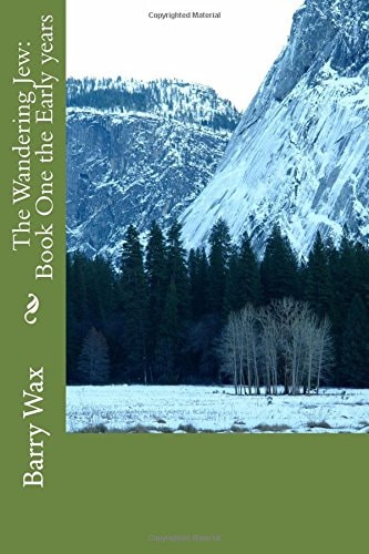 The Wandering Jew Book One the Early Years