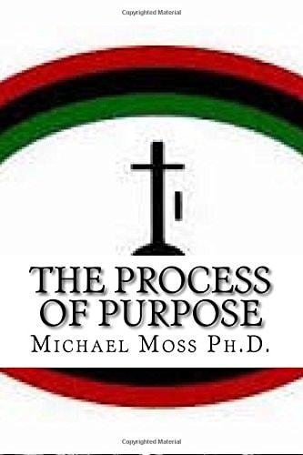 The Process of Purpose