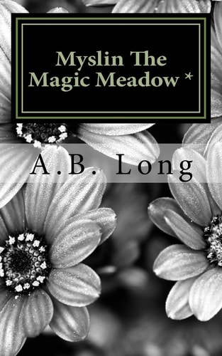 Myslin The Magic Meadow *