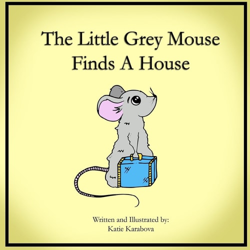 The Little Grey Mouse Finds a House