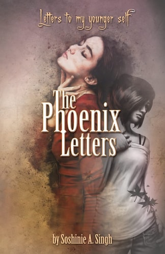 The Phoenix Letters Letters to My Younger Self