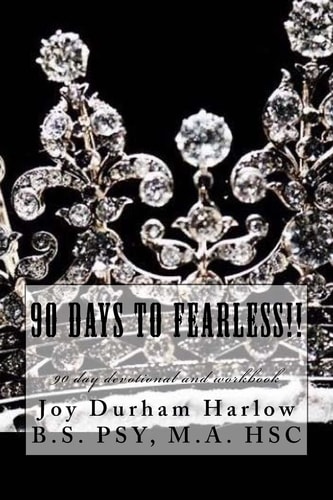 90 Days To ... FEARLESS!