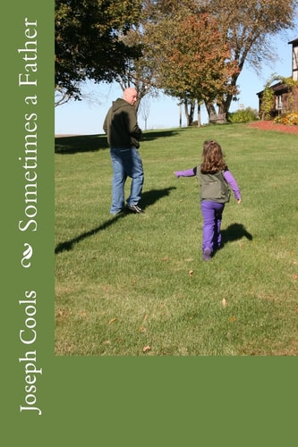 Sometimes a Father