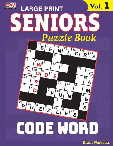 SENIORS Puzzle Book CODE WORD, Specially Designed for Adults