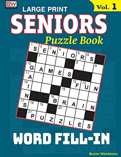 SENIORS Puzzle Book WORD FILL-IN, Specially Designed for Adults