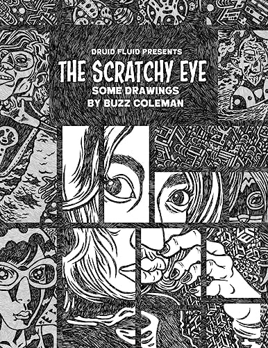The Scratchy Eye Some Drawings by Buzz Coleman