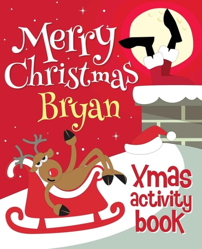 Merry Christmas Bryan - Xmas Activity Book (Personalized Children's Activity Book)