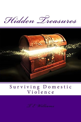 Hidden Treasures Surviving Domestic Violence