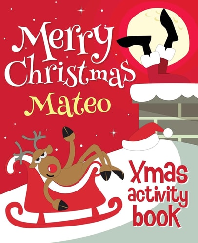 Merry Christmas Mateo - Xmas Activity Book (Personalized Children's Activity Book)