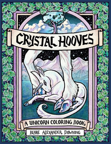 Crystal Hooves A Unicorn Coloring Book