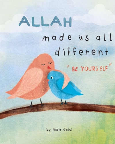 Allah Made Us All Different Be Yourself