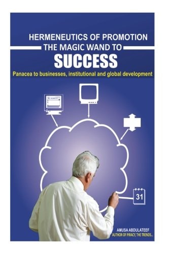 Hermeneutics of Promotion, Magic Wands to Success