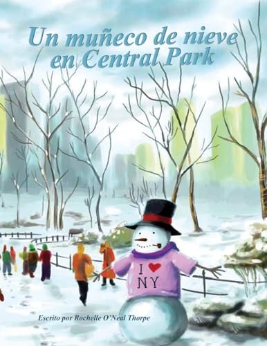 Un Muneco de Nieve en Central Park A Snowman in Central Park