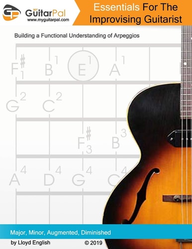 Essentials For The Improvising Guitarist A Practical Guide to Understanding Arpeggios