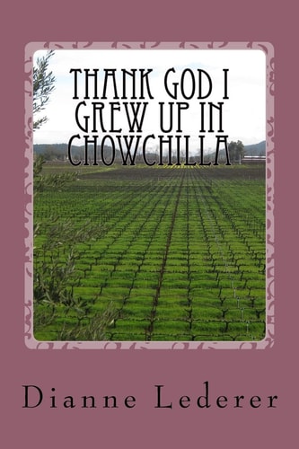 Thank God I Grew Up in Chowchilla