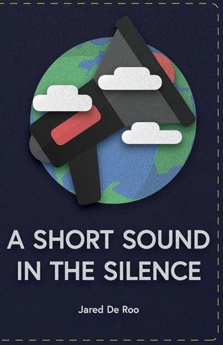 A Short Sound in the Silence An Eco-Critical Anthology
