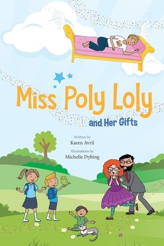 Miss Poly Loly and Her Gifts Bed Time Fun and Easy Story for Children, Good Night Book, a Kid's Guide to Family Friendship, Books 5-7, Funny Beginner Reader Book (Bedtime Stories Book 2)