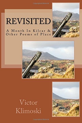 Revisited A Month In Kilcar and Other Poems of Place