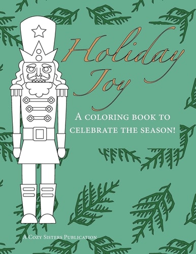 Holiday Joy A Coloring Book to Celebrate the Season