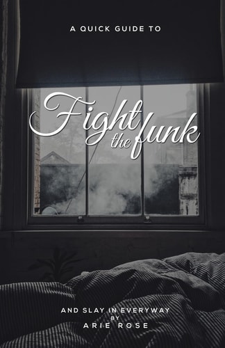 Fight the Funk and Slay in Everyway